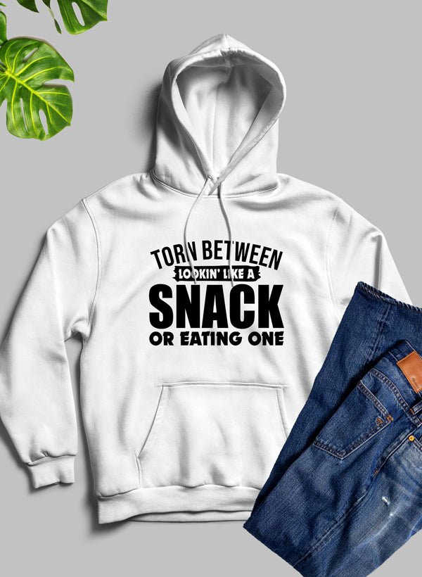 Torn Between Lookin Like A Snack Or Eating One Hoodie - JenJaz Collections