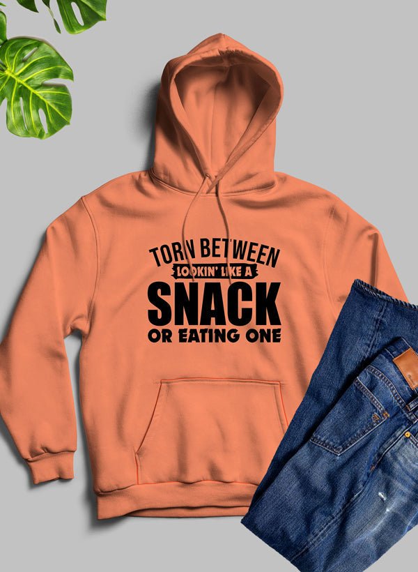Torn Between Lookin Like A Snack Or Eating One Hoodie - JenJaz Collections