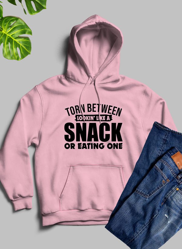 Torn Between Lookin Like A Snack Or Eating One Hoodie - JenJaz Collections